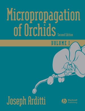 Buchcover Micropropagation of Orchids | Joseph Arditti | EAN 9781444300406 | ISBN 1-4443-0040-7 | ISBN 978-1-4443-0040-6