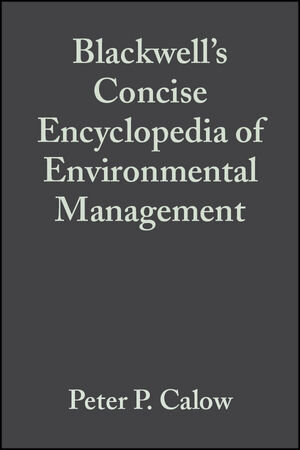 Buchcover Blackwell's Concise Encyclopedia of Environmental Management | EAN 9781444311488 | ISBN 1-4443-1148-4 | ISBN 978-1-4443-1148-8