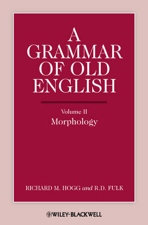 Buchcover A Grammar of Old English, Volume 2 | Richard M. Hogg | EAN 9781444327489 | ISBN 1-4443-2748-8 | ISBN 978-1-4443-2748-9