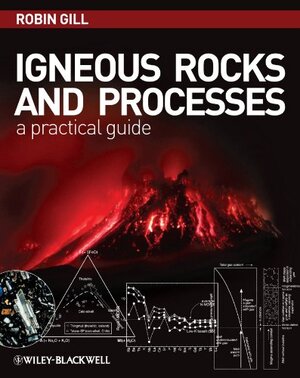 Buchcover Igneous Rocks and Processes: A Practical Guide (English Edition) | Gill, Robin | EAN 9781444330656 | ISBN 1-4443-3065-9 | ISBN 978-1-4443-3065-6