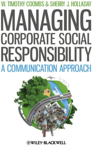 Buchcover Managing Corporate Social Responsibility | W. Timothy Coombs | EAN 9781444336450 | ISBN 1-4443-3645-2 | ISBN 978-1-4443-3645-0