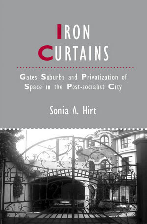 Buchcover Iron Curtains | Sonia A. Hirt | EAN 9781444338263 | ISBN 1-4443-3826-9 | ISBN 978-1-4443-3826-3
