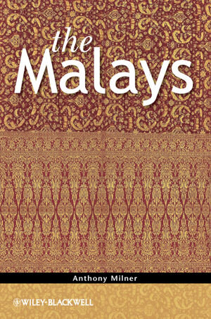Buchcover The Malays | Anthony Milner | EAN 9781444339031 | ISBN 1-4443-3903-6 | ISBN 978-1-4443-3903-1