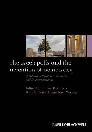 Buchcover The Greek Polis and the Invention of Democracy  | EAN 9781444351064 | ISBN 1-4443-5106-0 | ISBN 978-1-4443-5106-4