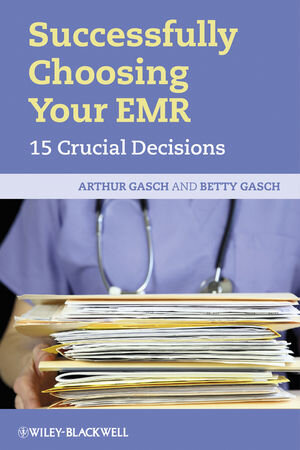 Buchcover Successfully Choosing Your EMR | Arthur Gasch | EAN 9781444391206 | ISBN 1-4443-9120-8 | ISBN 978-1-4443-9120-6