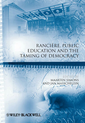 Buchcover Rancière, Public Education and the Taming of Democracy  | EAN 9781444393842 | ISBN 1-4443-9384-7 | ISBN 978-1-4443-9384-2