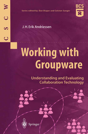 Buchcover Working with Groupware | J.H. Erik Andriessen | EAN 9781447100676 | ISBN 1-4471-0067-0 | ISBN 978-1-4471-0067-6