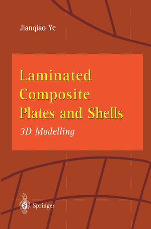 Buchcover Laminated Composite Plates and Shells | Jianqiao Ye | EAN 9781447100959 | ISBN 1-4471-0095-6 | ISBN 978-1-4471-0095-9