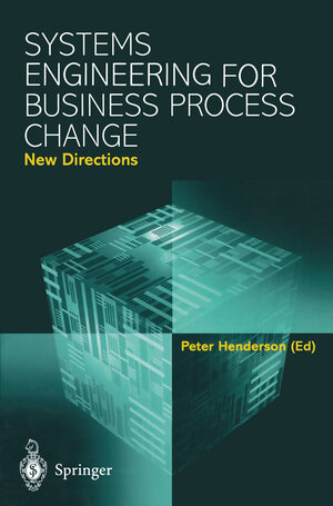 Buchcover Systems Engineering for Business Process Change: New Directions | EAN 9781447101352 | ISBN 1-4471-0135-9 | ISBN 978-1-4471-0135-2