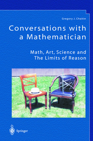 Buchcover Conversations with a Mathematician | Gregory J. Chaitin | EAN 9781447101857 | ISBN 1-4471-0185-5 | ISBN 978-1-4471-0185-7