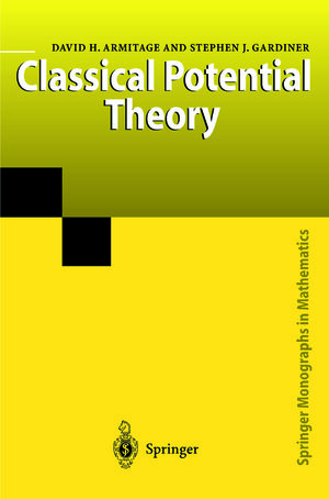 Buchcover Classical Potential Theory | David H. Armitage | EAN 9781447102335 | ISBN 1-4471-0233-9 | ISBN 978-1-4471-0233-5