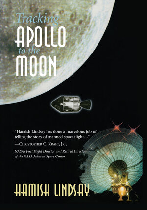 Buchcover Tracking Apollo to the Moon | Hamish Lindsay | EAN 9781447102557 | ISBN 1-4471-0255-X | ISBN 978-1-4471-0255-7