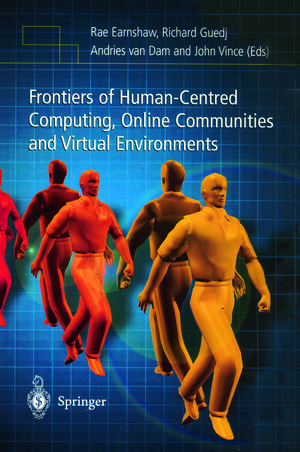 Buchcover Frontiers of Human-Centered Computing, Online Communities and Virtual Environments | EAN 9781447102595 | ISBN 1-4471-0259-2 | ISBN 978-1-4471-0259-5