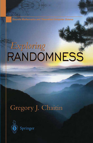 Buchcover Exploring RANDOMNESS | Gregory J. Chaitin | EAN 9781447103073 | ISBN 1-4471-0307-6 | ISBN 978-1-4471-0307-3
