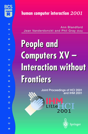 Buchcover People and Computers XV — Interaction without Frontiers | EAN 9781447103530 | ISBN 1-4471-0353-X | ISBN 978-1-4471-0353-0