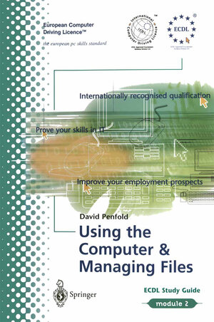 Buchcover ECDL Module 2: Using the Computer and Managing Files | David Penfold | EAN 9781447104919 | ISBN 1-4471-0491-9 | ISBN 978-1-4471-0491-9