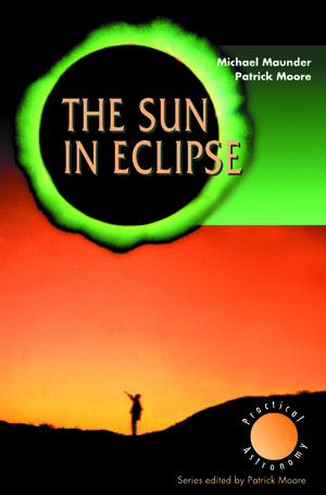 Buchcover The Sun in Eclipse | Michael Maunder | EAN 9781447105299 | ISBN 1-4471-0529-X | ISBN 978-1-4471-0529-9