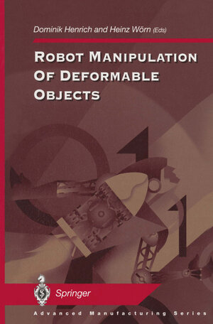 Buchcover Robot Manipulation of Deformable Objects | EAN 9781447107491 | ISBN 1-4471-0749-7 | ISBN 978-1-4471-0749-1