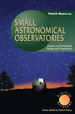 Buchcover Small Astronomical Observatories  | EAN 9781447109990 | ISBN 1-4471-0999-6 | ISBN 978-1-4471-0999-0