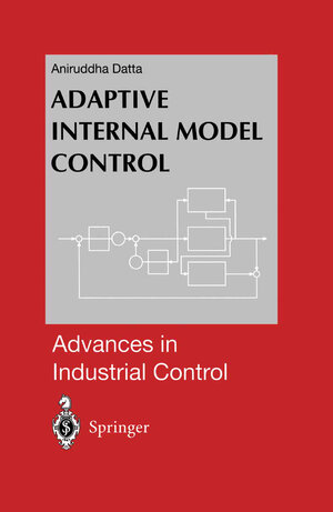 Buchcover Adaptive Internal Model Control | Aniruddha Datta | EAN 9781447110422 | ISBN 1-4471-1042-0 | ISBN 978-1-4471-1042-2