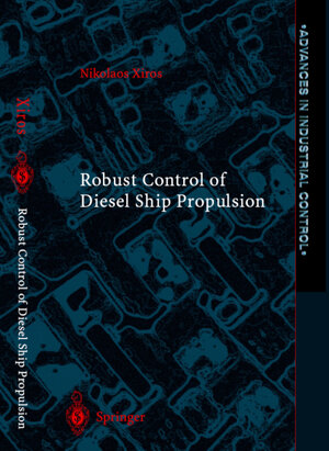 Buchcover Robust Control of Diesel Ship Propulsion | Nikolaos Xiros | EAN 9781447111023 | ISBN 1-4471-1102-8 | ISBN 978-1-4471-1102-3