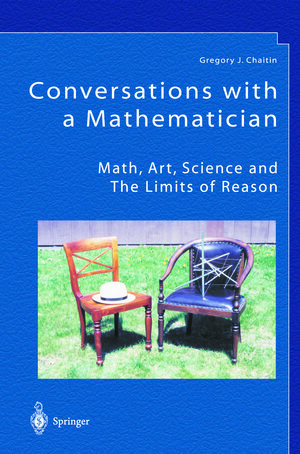 Buchcover Conversations with a Mathematician | Gregory J. Chaitin | EAN 9781447111047 | ISBN 1-4471-1104-4 | ISBN 978-1-4471-1104-7