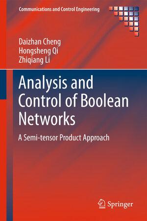 Buchcover Analysis and Control of Boolean Networks | Daizhan Cheng | EAN 9781447126119 | ISBN 1-4471-2611-4 | ISBN 978-1-4471-2611-9