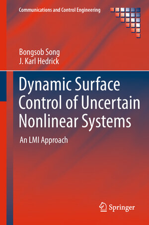 Buchcover Dynamic Surface Control of Uncertain Nonlinear Systems | Bongsob Song | EAN 9781447126553 | ISBN 1-4471-2655-6 | ISBN 978-1-4471-2655-3