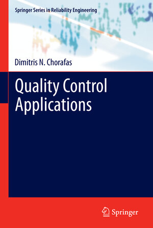 Buchcover Quality Control Applications | Dimitris N. Chorafas | EAN 9781447129653 | ISBN 1-4471-2965-2 | ISBN 978-1-4471-2965-3