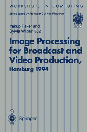 Buchcover Image Processing for Broadcast and Video Production | EAN 9781447130352 | ISBN 1-4471-3035-9 | ISBN 978-1-4471-3035-2