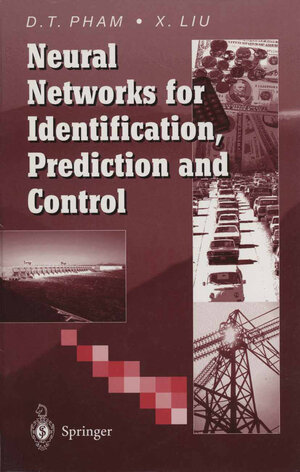 Buchcover Neural Networks for Identification, Prediction and Control | Duc T. Pham | EAN 9781447132462 | ISBN 1-4471-3246-7 | ISBN 978-1-4471-3246-2