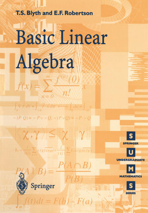 Buchcover Basic Linear Algebra | Thomas S. Blyth | EAN 9781447134961 | ISBN 1-4471-3496-6 | ISBN 978-1-4471-3496-1