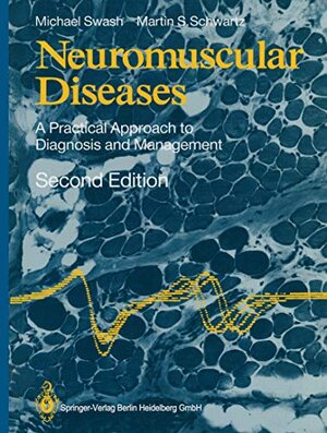 Buchcover Neuromuscular Diseases: A Practical Approach to Diagnosis and Management (English Edition) | Swash, Michael, Schwartz, Martin S. | EAN 9781447135289 | ISBN 1-4471-3528-8 | ISBN 978-1-4471-3528-9