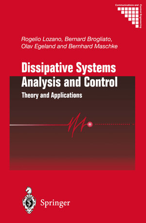 Buchcover Dissipative Systems Analysis and Control | Rogelio Lozano | EAN 9781447136682 | ISBN 1-4471-3668-3 | ISBN 978-1-4471-3668-2