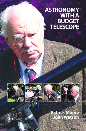 Buchcover Astronomy with a Budget Telescope | Patrick Moore | EAN 9781447137658 | ISBN 1-4471-3765-5 | ISBN 978-1-4471-3765-8