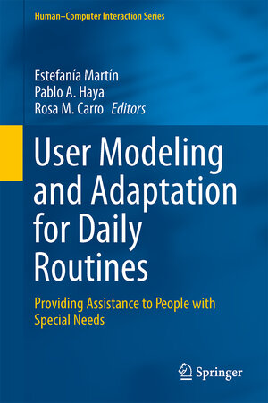 Buchcover User Modeling and Adaptation for Daily Routines  | EAN 9781447147787 | ISBN 1-4471-4778-2 | ISBN 978-1-4471-4778-7