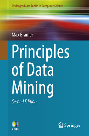 Buchcover Principles of Data Mining | Max Bramer | EAN 9781447148845 | ISBN 1-4471-4884-3 | ISBN 978-1-4471-4884-5