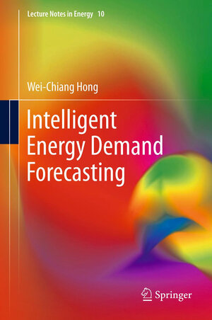 Buchcover Intelligent Energy Demand Forecasting | Wei-Chiang Hong | EAN 9781447149682 | ISBN 1-4471-4968-8 | ISBN 978-1-4471-4968-2