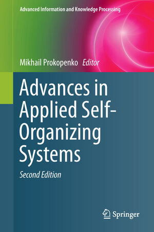Buchcover Advances in Applied Self-Organizing Systems | EAN 9781447151128 | ISBN 1-4471-5112-7 | ISBN 978-1-4471-5112-8