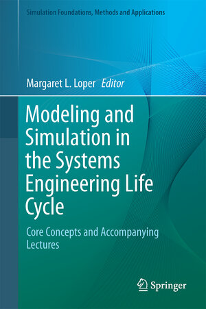 Buchcover Modeling and Simulation in the Systems Engineering Life Cycle | EAN 9781447156338 | ISBN 1-4471-5633-1 | ISBN 978-1-4471-5633-8