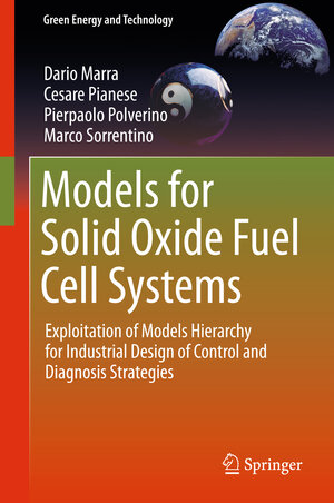 Buchcover Models for Solid Oxide Fuel Cell Systems | Dario Marra | EAN 9781447156574 | ISBN 1-4471-5657-9 | ISBN 978-1-4471-5657-4