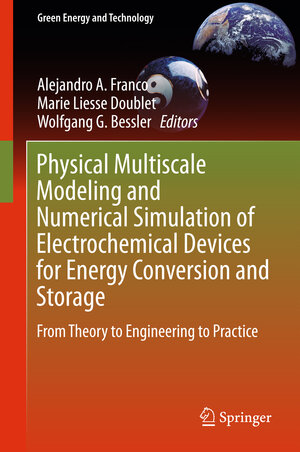 Buchcover Physical Multiscale Modeling and Numerical Simulation of Electrochemical Devices for Energy Conversion and Storage | EAN 9781447156765 | ISBN 1-4471-5676-5 | ISBN 978-1-4471-5676-5