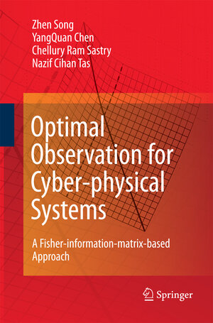 Buchcover Optimal Observation for Cyber-physical Systems | Zhen Song | EAN 9781447156956 | ISBN 1-4471-5695-1 | ISBN 978-1-4471-5695-6