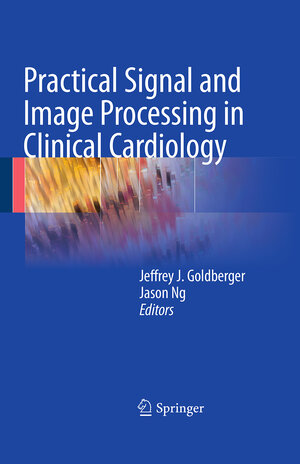 Buchcover Practical Signal and Image Processing in Clinical Cardiology | EAN 9781447157328 | ISBN 1-4471-5732-X | ISBN 978-1-4471-5732-8