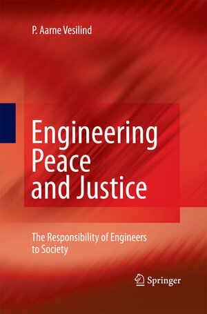Buchcover Engineering Peace and Justice | P. Aarne Vesilind | EAN 9781447158226 | ISBN 1-4471-5822-9 | ISBN 978-1-4471-5822-6