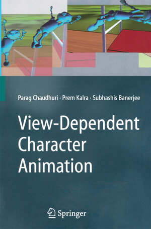 Buchcover View-Dependent Character Animation | Parag Chaudhuri | EAN 9781447158837 | ISBN 1-4471-5883-0 | ISBN 978-1-4471-5883-7