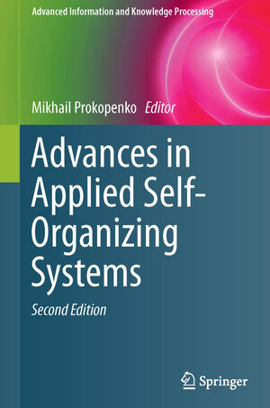 Buchcover Advances in Applied Self-Organizing Systems  | EAN 9781447158998 | ISBN 1-4471-5899-7 | ISBN 978-1-4471-5899-8