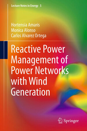 Buchcover Reactive Power Management of Power Networks with Wind Generation | Hortensia Amaris | EAN 9781447160069 | ISBN 1-4471-6006-1 | ISBN 978-1-4471-6006-9