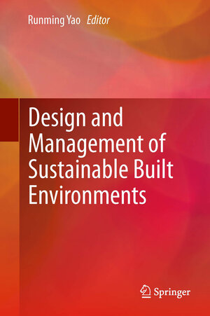 Buchcover Design and Management of Sustainable Built Environments  | EAN 9781447161837 | ISBN 1-4471-6183-1 | ISBN 978-1-4471-6183-7