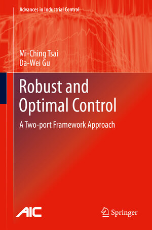 Buchcover Robust and Optimal Control | Mi-Ching Tsai | EAN 9781447162568 | ISBN 1-4471-6256-0 | ISBN 978-1-4471-6256-8